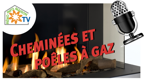 Les cheminées et les poêles à gaz : interview l'Émotion Gaz - GRDF