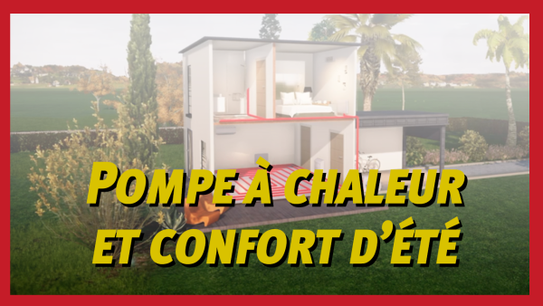 Pompe à chaleur et confort d'été