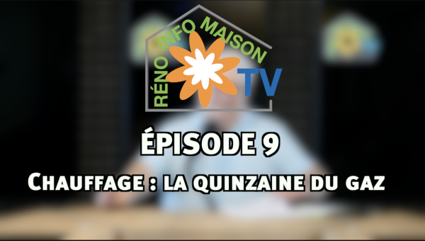 La Maison de Christian : épisode 9 - Chauffage : la quinzaine du gaz