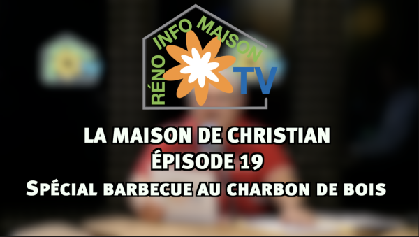 Barbecue au charbon de bois - La Maison de Christian épisode 19