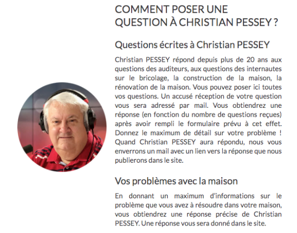 UNE QUESTION? UN PROBLÈME? UN RENSEIGNEMENT... Christian PESSEY RÉPOND À TOUTES VOS QUESTIONS