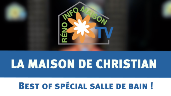 Best of Spécial Salle de bain - La Maison de Christian