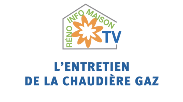 L'entretien de la chaudière gaz