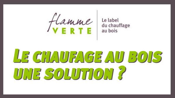 LE CHAUFFAGE AU BOIS : UNE REPONSE A L’AUGMENTATION DE LA FACTURE ENERGETIQUE DES MENAGES