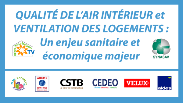 QUALITÉ DE L’AIR INTÉRIEUR – VENTILATION DES LOGEMENTS