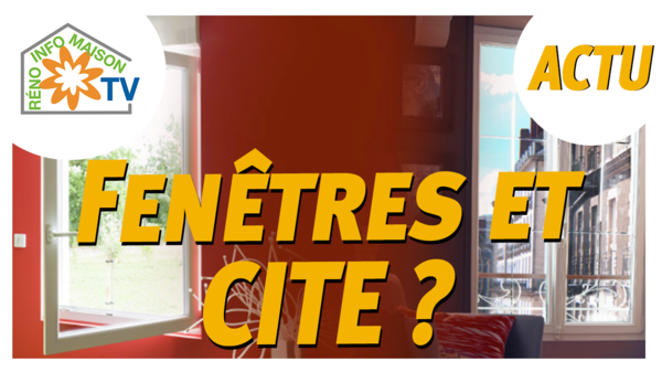 Les fenêtres et le crédit d'impôt : un fleuve pas très tranquille ! - doc. UFME