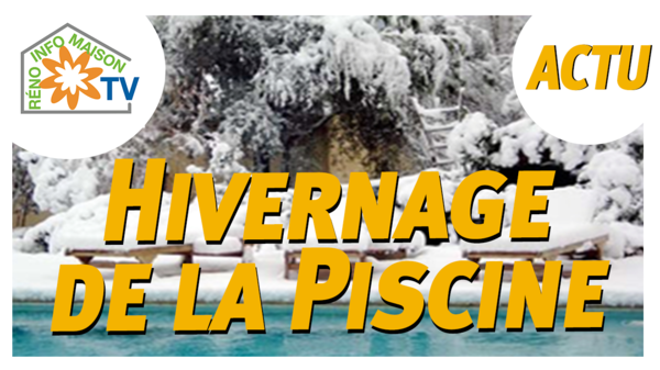 L'hivernage de la piscine permet de la protéger des intempéries - doc. F.F.P.