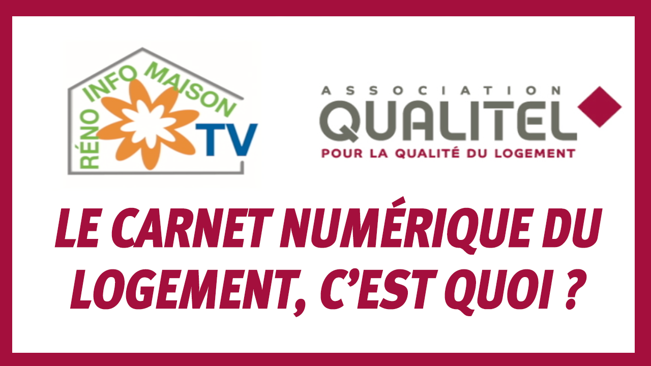 Entretenir son logement: le carnet numérique du logement