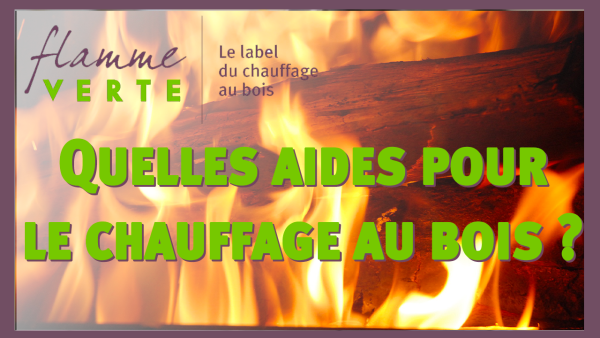 Les aides pour le chauffage au bois