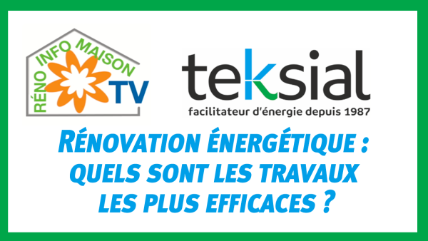 Quels sont les travaux de rénovation énergétique les plus efficaces ?